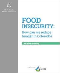 Food Insecurity: How can we reduce hunger in Colorado? - Cover