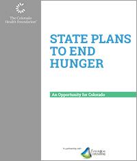 State Plans to End Hunger: An Opportunity for Colorado - cover